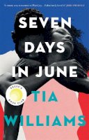 Tia Williams - Seven Days in June - 9781529418927 - 9781529418927