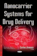 Carlos Jimenez - Nanocarrier Systems for Drug Delivery - 9781536100983 - V9781536100983