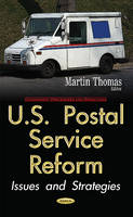 Martin Thomas - U.S. Postal Service Reform: Issues & Strategies - 9781536104639 - V9781536104639
