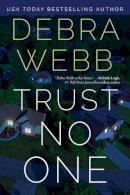 Debra Webb - Trust No One - 9781542018098 - 9781542018098