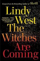 Lindy West - The Witches Are Coming - 9781549142857 - V9781549142857