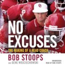 Gene Wojciechowski - No Excuses: The Making of a Head Coach - 9781549149009 - V9781549149009