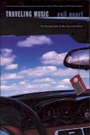 Neil Peart - Traveling Music: The Soundtrack to My Life and Times - 9781550226645 - V9781550226645