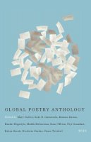 Editors Of The Global Poetry Anthology - Global Poetry Anthology: 2013 - 9781550653670 - V9781550653670
