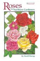 David Harrap - Roses for Northern Gardeners - 9781551050317 - V9781551050317