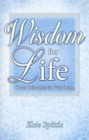 Elsie Spittle - Wisdom for Life: Three Principles for Well-Being - 9781551055107 - V9781551055107