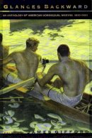  - Glances Backward: An Anthology of American Homosexual Writing, 1830-1920 - 9781551117287 - V9781551117287