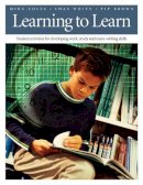 Mike Coles - Learning to Learn: Student Activities for Developing Work, Study, and Exam-Writing Skills - 9781551381534 - V9781551381534