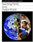 Kathleen Gould Lundy - Teaching Fairly in an Unfair World - 9781551382319 - V9781551382319