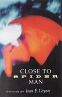 Ivan Coyote - Close to Spider Man - 9781551520865 - V9781551520865