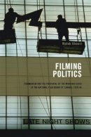 Malek Khouri - Filming Politics - 9781552381991 - V9781552381991