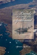Spencer Apollonio - Lands That Hold One Spellbound - 9781552382400 - V9781552382400