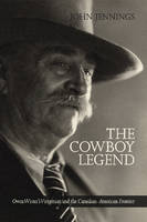 John Jennings - The Cowboy Legend - 9781552385289 - V9781552385289