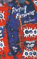 Gary Barwin - Raising Eyebrows - 9781552450949 - V9781552450949