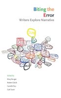 Scott  Gail - Biting the Error: Writers Explore Narrative - 9781552451427 - V9781552451427