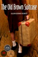 Lillian Boraks-Nemetz - Old Brown Suitcase - 9781553800576 - V9781553800576