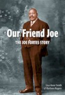 Lisa Anne Smith - Our Friend Joe: The Joe Fortes Story - 9781553801467 - V9781553801467