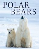 Norbert Rosing - Polar Bears - 9781554076239 - V9781554076239