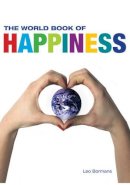 Leo Bormans - The World Book of Happiness - 9781554079308 - V9781554079308