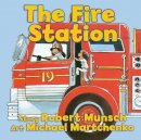 Robert Munsch - The Fire Station - 9781554514236 - V9781554514236