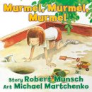 Robert Munsch - Murmel, Murmel, Murmel - 9781554516568 - V9781554516568