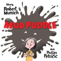 Robert Munsch - Mud Puddle - 9781554517541 - V9781554517541