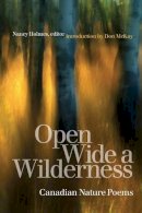 Don Mckay - Open Wide a Wilderness: Canadian Nature Poems - 9781554580330 - V9781554580330