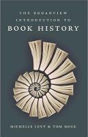 Michelle Levy - The Broadview Introduction to Book History - 9781554810871 - V9781554810871