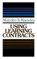 Malcolm S. Knowles - Using Learning Contracts - 9781555420161 - V9781555420161