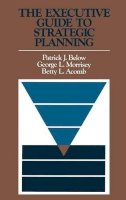 Patrick J. Below - The Executive Guide to Strategic Planning - 9781555420321 - V9781555420321