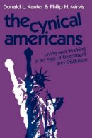 Donald L. Kanter - The Cynical Americans - 9781555421502 - V9781555421502