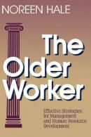 Noreen Hale - The Older Worker - 9781555422844 - V9781555422844
