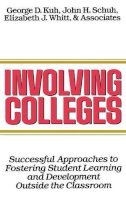 George D. Kuh - Involving Colleges - 9781555423056 - V9781555423056