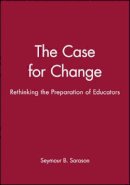 Seymour B. Sarason - The Case for Change - 9781555425043 - V9781555425043