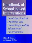 Jeffrey A. Cohen - Handbook of School-Based Interventions - 9781555425494 - V9781555425494