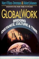 Mary O´hara-Devereaux - Globalwork Bridging Distance - 9781555426026 - V9781555426026