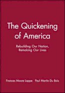 Frances Moore Lappe - The Quickening of America - 9781555426057 - KCW0013118