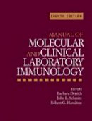 Barbara Detrick - Manual of Molecular and Clinical Laboratory Immunology - 9781555818715 - V9781555818715
