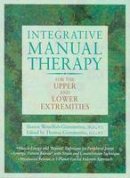 Sharon Giammatteo - Integrative Manual Therapy for the Upper and Lower Extremities - 9781556432606 - V9781556432606