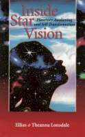 Ellias Lonsdale - Inside Star Vision (Inside Astrology): Planetary Awakening and Self-transformation - 9781556433245 - V9781556433245
