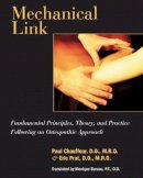 Paul Chauffour - Mechanical Link: Fundamental Principles, Theory, and Practice Following an Osteopathic Approach - 9781556434273 - V9781556434273