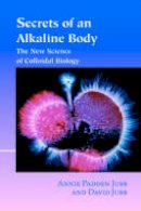 Annie Padden Jubb - Secrets of an Alkaline Body - 9781556434815 - V9781556434815