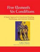 Gilles Marin - Five Elements Six Conditions - 9781556435935 - V9781556435935