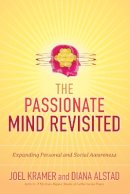 Joel Kramer - The Passionate Mind Revisited: Expanding Personal and Social Awareness - 9781556438073 - V9781556438073