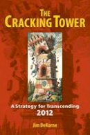 Jim Dekorne - The Cracking Tower - 9781556438165 - V9781556438165