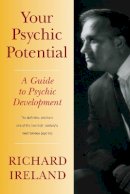 Richard Ireland - Your Psychic Potential - 9781556439285 - V9781556439285