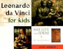 Janis Herbert - Leonardo da Vinci for Kids: His Life and Ideas, 21 Activities - 9781556522987 - V9781556522987