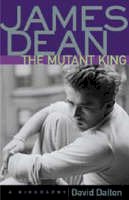 David Dalton - James Dean: The Mutant King: A Biography - 9781556523984 - V9781556523984