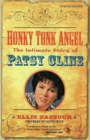 Ellis Nassour - Honky Tonk Angel: The Intimate Story of Patsy Cline - 9781556527470 - V9781556527470