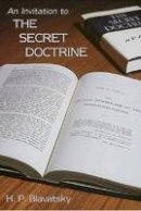 H. P. Blavatsky - An Invitation to the Secret Doctrine - 9781557000095 - V9781557000095